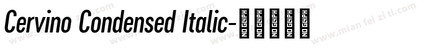 Cervino Condensed Italic字体转换